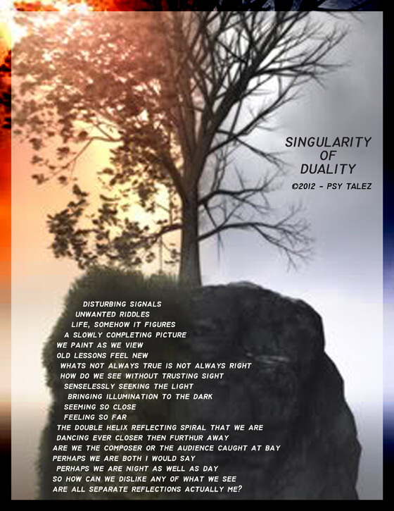 singularity, duality, riddles, lessons, light, double helix, dancing, reflection, Psy Talez
