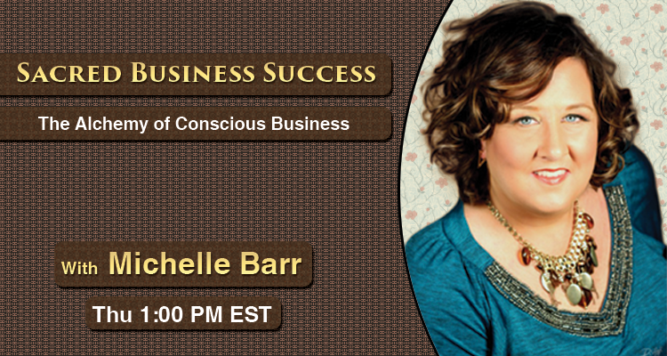 Sacred Business Success Michelle Barr