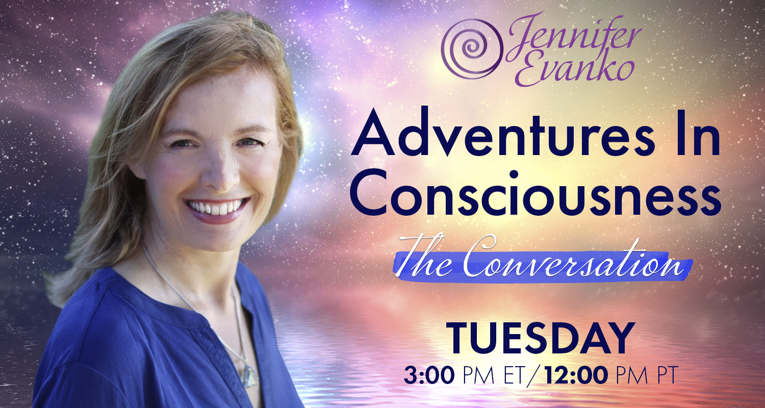 Adventures in Consciousness Jennifer Evanko OMTimes Radio