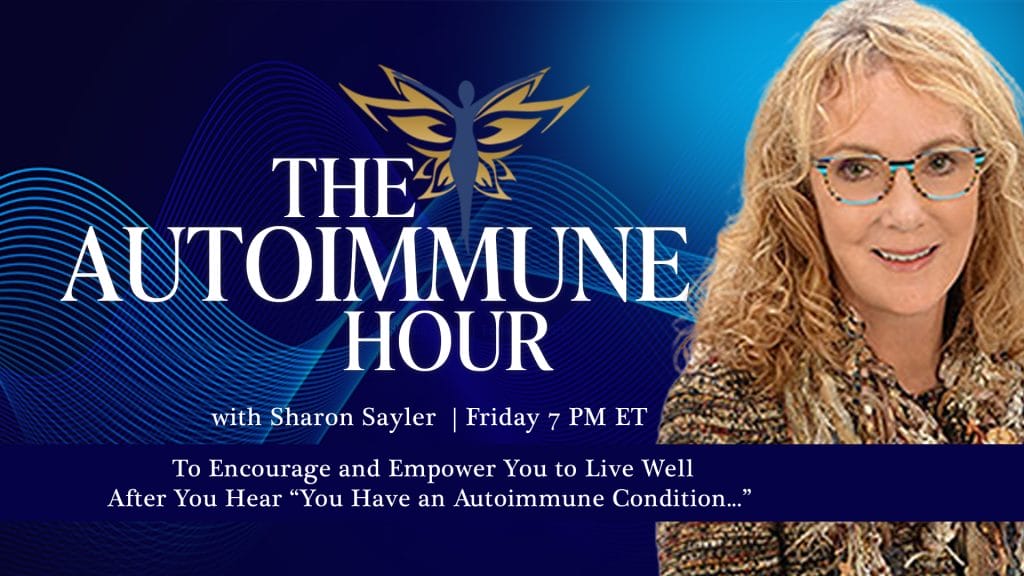 Autoimmune Hour Sharon Sayler OMTimes