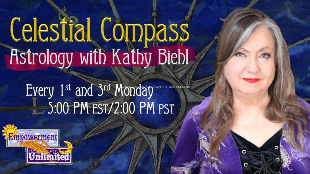 Celestial Compass Kathy Biehl OMTimes Radio