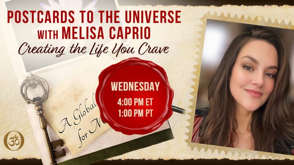 Postcards to the Universe Melisa Caprio OMTimes Radio OMTimesTV