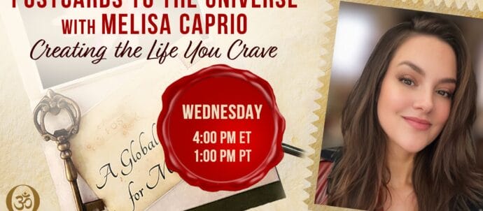 Postcards to the Universe Melisa Caprio OMTimes Radio OMTimesTV