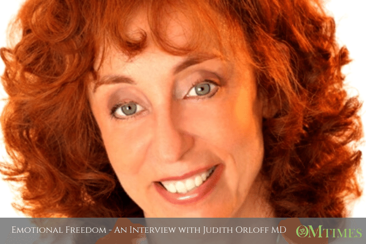 Emotional Freedom Judith Orloff MD OMTimes