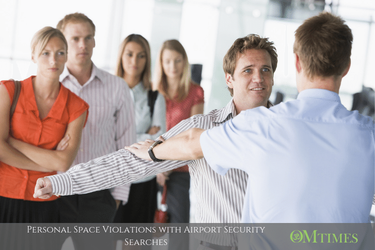 Personal Space Airport Security OMTimes