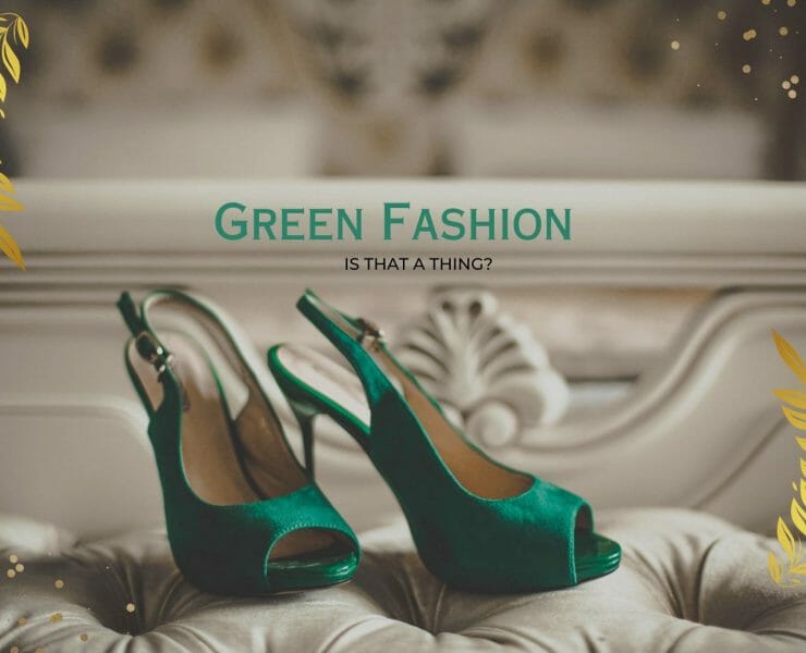 Green fashion