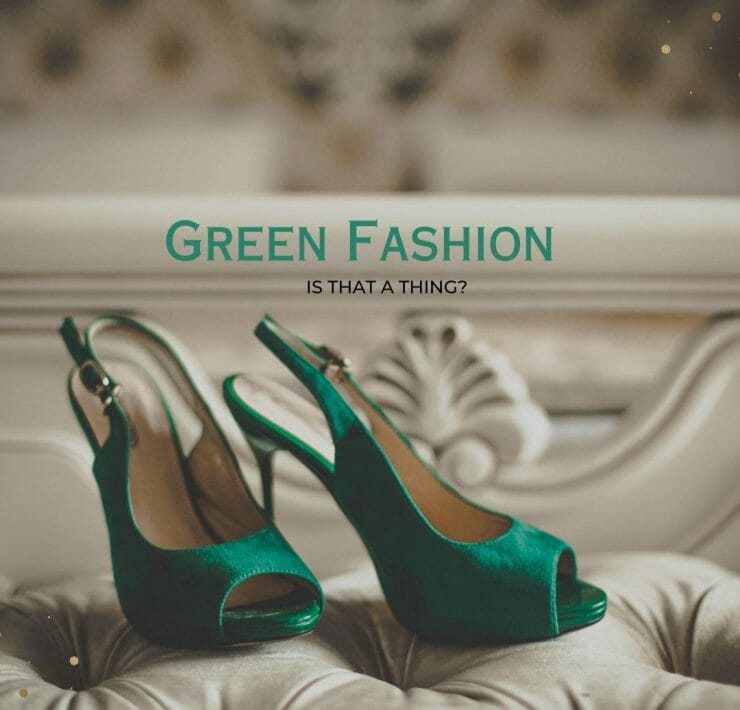 Green fashion