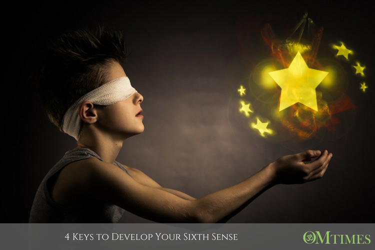 4 Keys to Develop Your Sixth Sense OMTimes Magazine