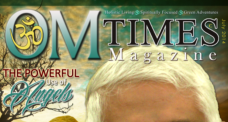 OMTimes Magazine July C 2014 Edition.