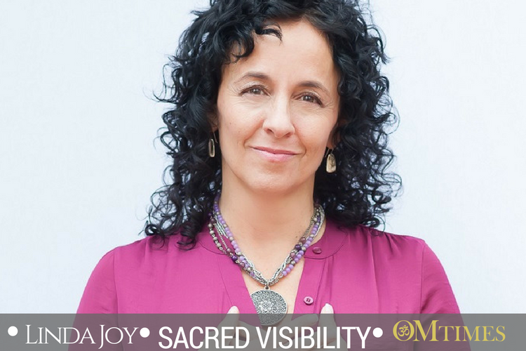 Linda Joy Sacred Visibility OMTimes
