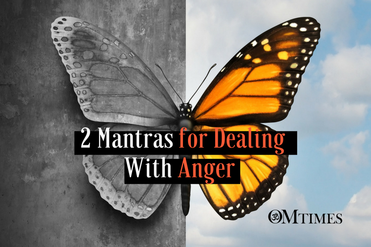 2 Mantras for Dealing With Anger