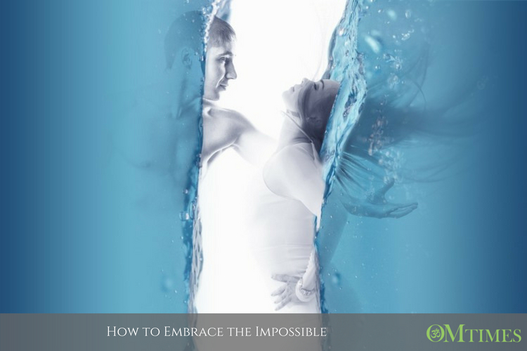 embrace the impossible OMTimes