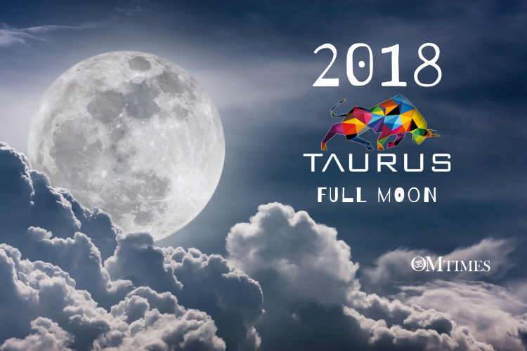 2018 Taurus Full Moon - OMTimes Magazine