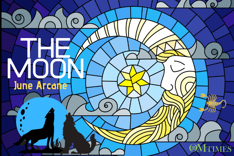 The Moon Card: The Tarot Arcane for June 2019 - OMTimes Magazine