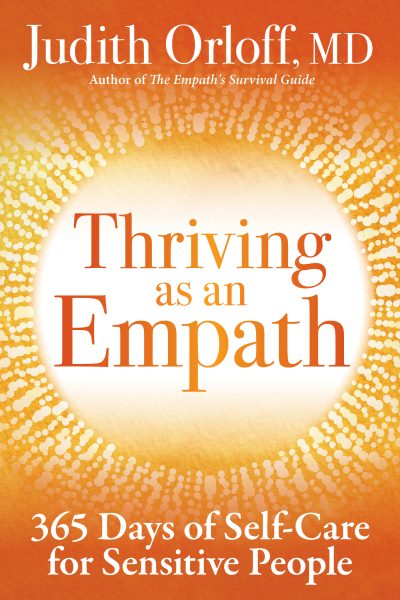 Thriving As An Empath Judith Orloff OMTimes