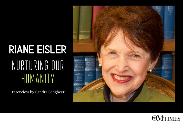 Riane Eisler Nurturing our Humanity OMTimes