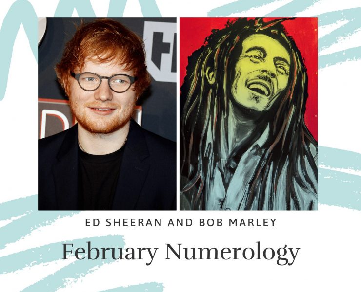 Numerology February 2020 Bob Marley Ed Sheeran