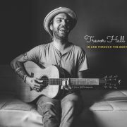 Trevor Hall: In And Through The Body