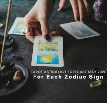 Tarot Astrology Forecast May 2021
