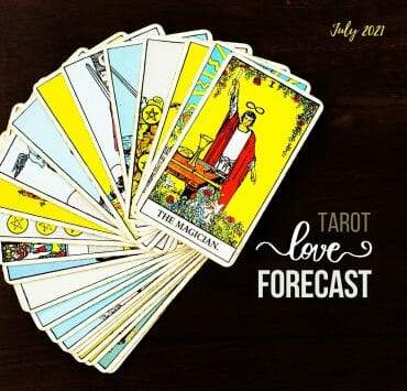 Tarot Love Forecast July 2021
