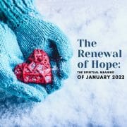 The Spiritual Meaning of January 2022