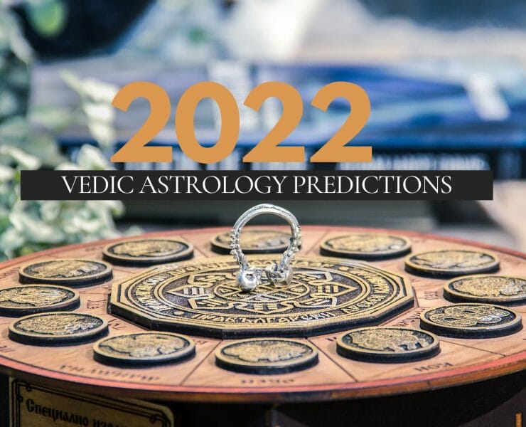 2022 Vedic Astrology Predictions
