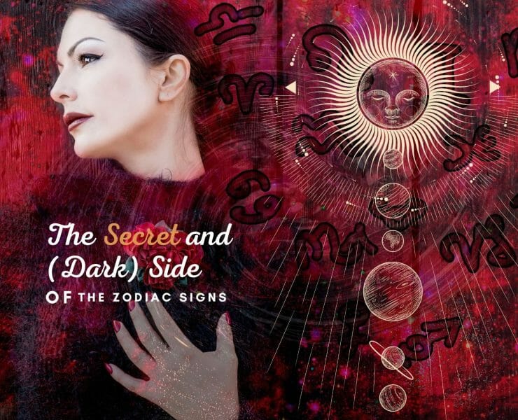 The Secret and (Dark) Side of The Zodiac Signs