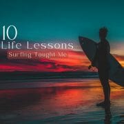 10 Life Lessons Surfing Taught Me