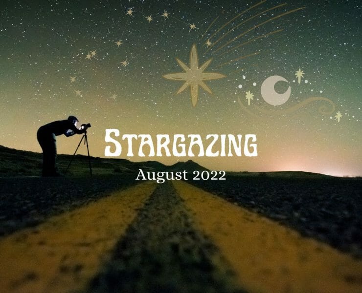 Stargazing August 2022