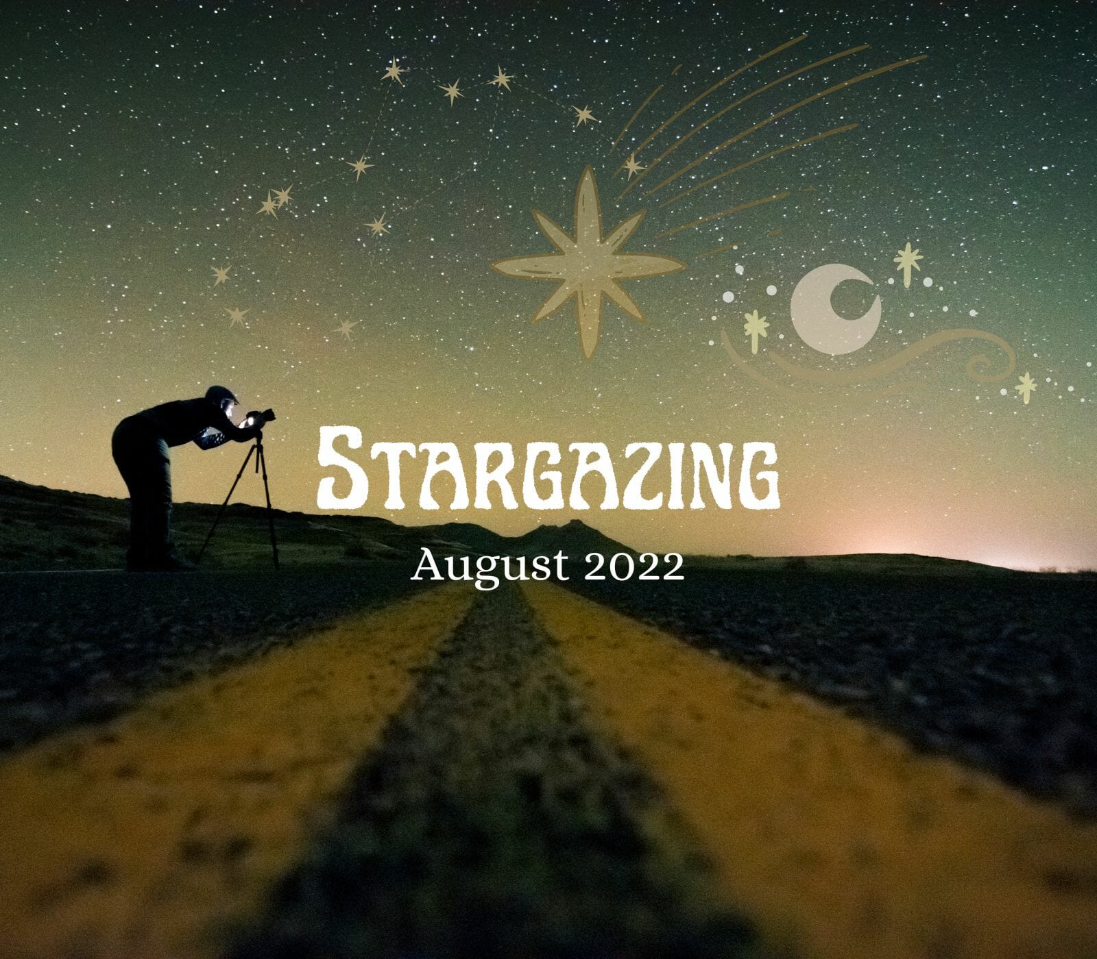 Stargazing August 2022