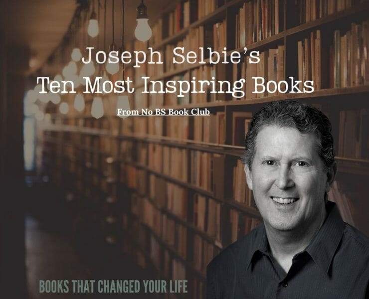 Joseph Selbie Ten Most Inspiring Books