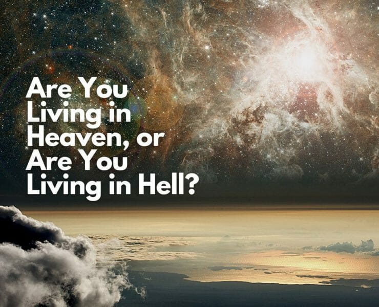 Are You Living in Heaven, or Are You Living in Hell-tamra Oviat