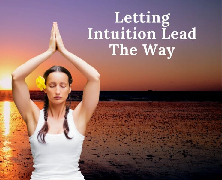 Letting Intuition Lead The Way