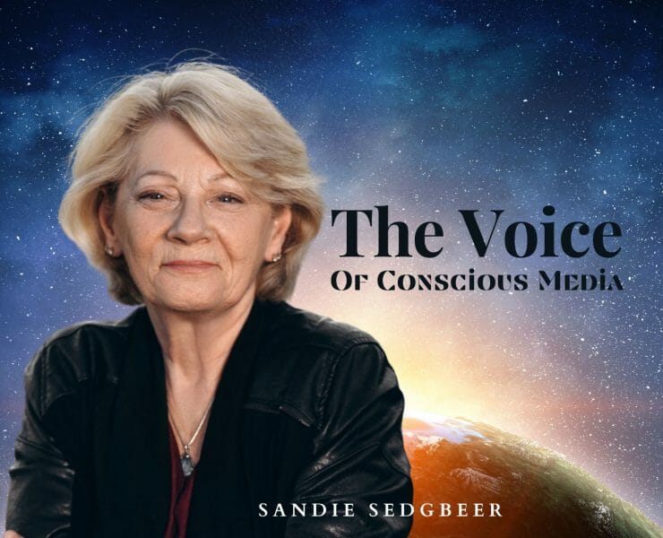 Sandie Sedgbeer Voice of Conscious Media