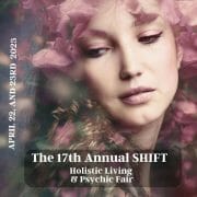 17th Annual SHIFT Holistic Living and Psychic Fair