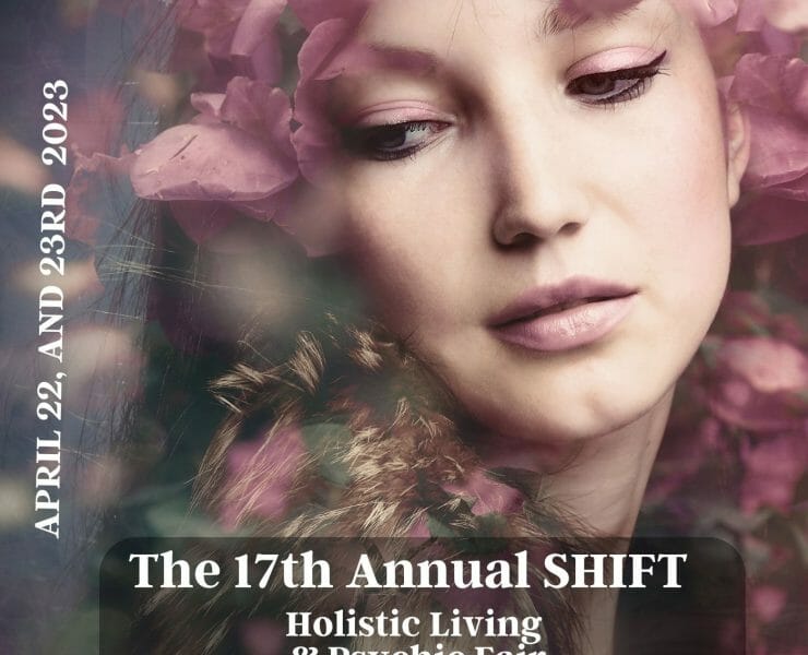 17th Annual SHIFT Holistic Living and Psychic Fair