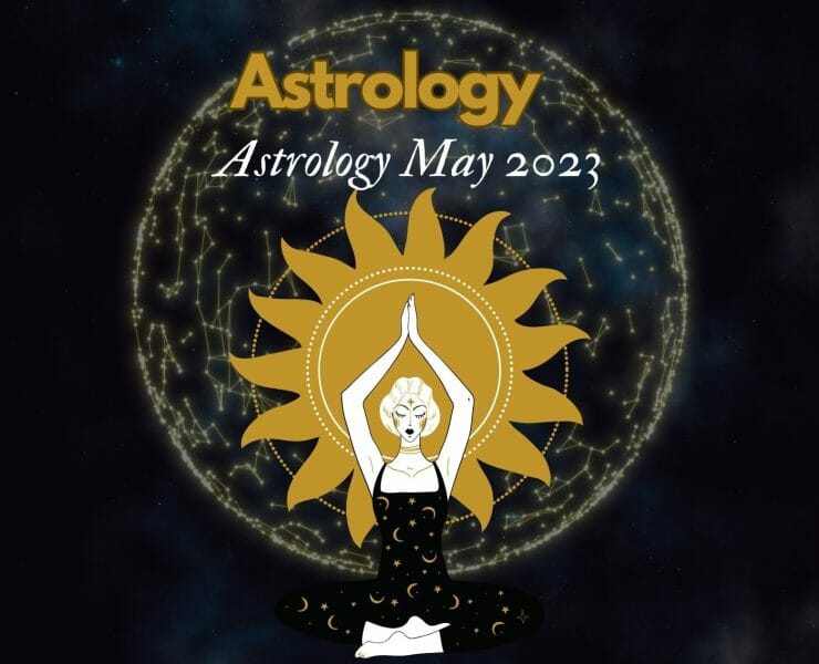 Astrology Forecast May 2023