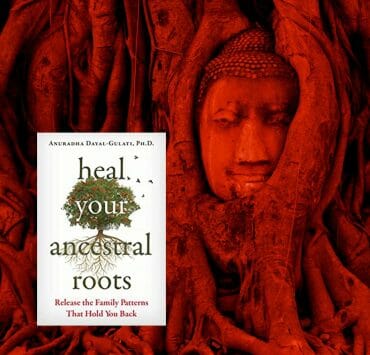 Heal Your Ancestral Roots