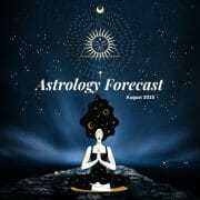 Astrology Forecast august 2023