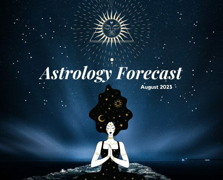 Astrology Forecast august 2023