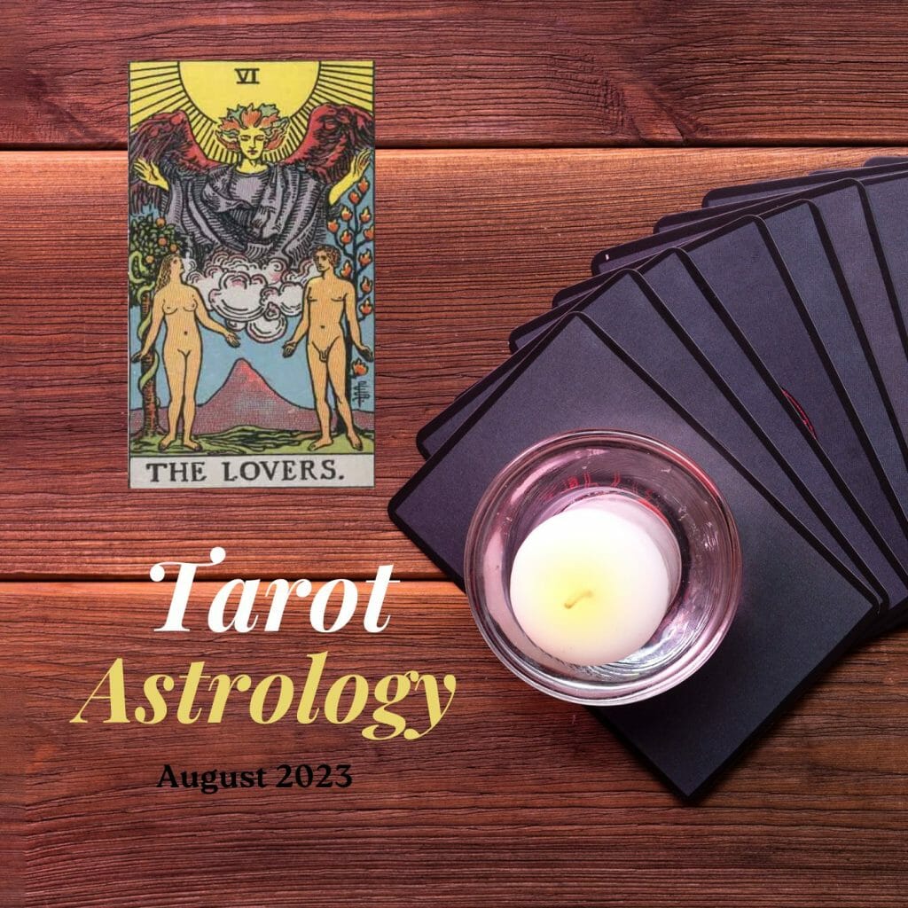 TAROT PREDICTIONS FOR AUGUST FOR EACH SIGN