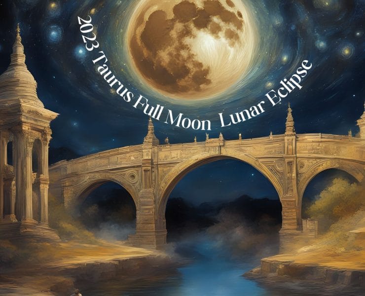2023 Taurus Full Moon Lunar Eclipse