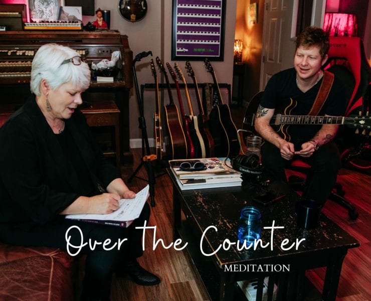 OVER THE COUNTER MEDITATIONS