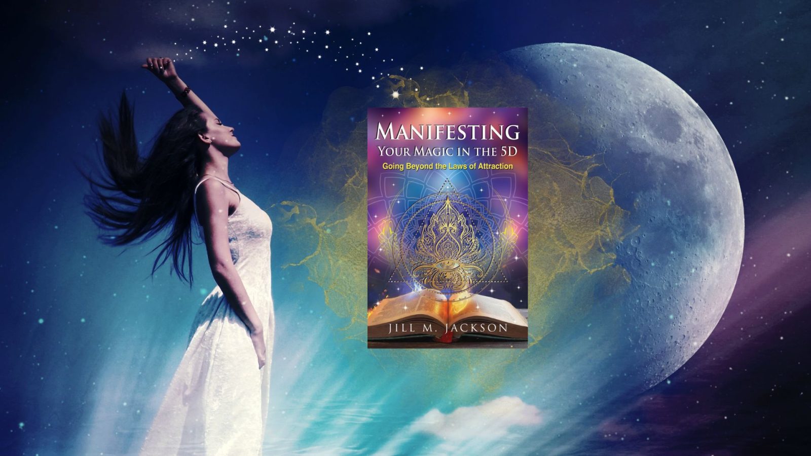 Manifesting Your Magic in the 5D