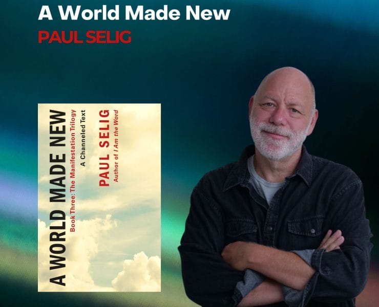 Paul Selig World Made New