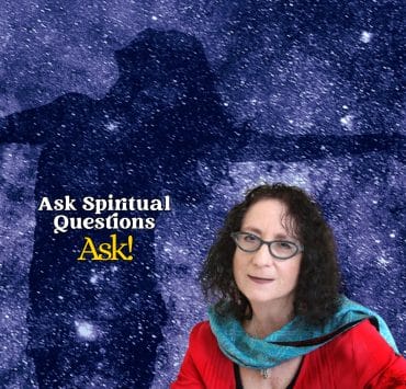 Ask Spiritual Questions August 2025