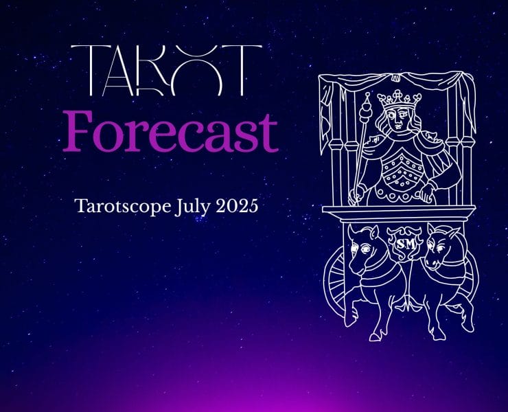 Tarotscope July 2025 Forecast